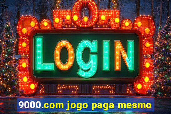 9000.com jogo paga mesmo